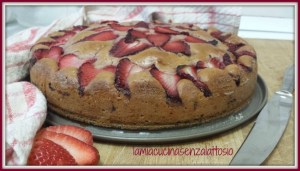 torta fragole senza uova