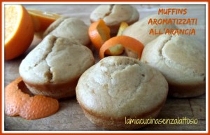 muffins yogurt arancia senza uova lattosio